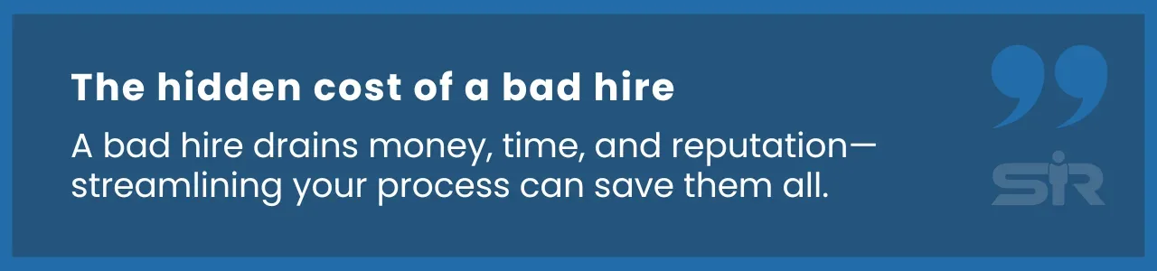 The hidden cost of a bad hire highlights the impact on time, money, and reduced brand reputation.